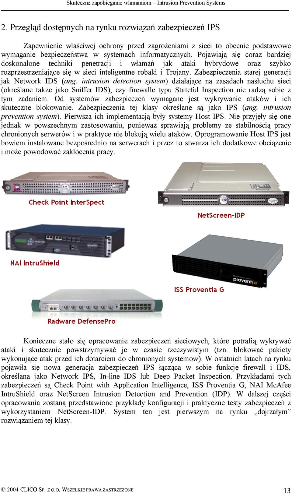 Zabezpieczenia starej generacji jak Network IDS (ang.