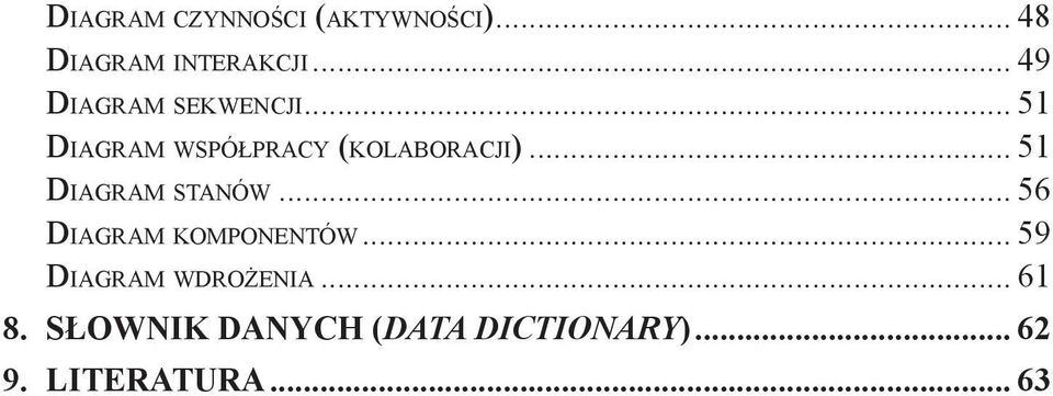 .. 51 Diagram stanów... 56 Diagram komponentów.