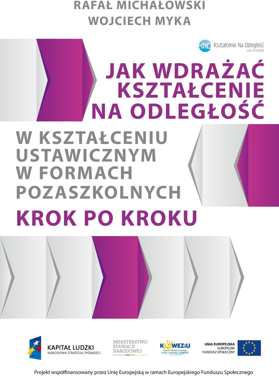 POZASZKOLNYCH KROK PO KROKU Projekt współfinansowany