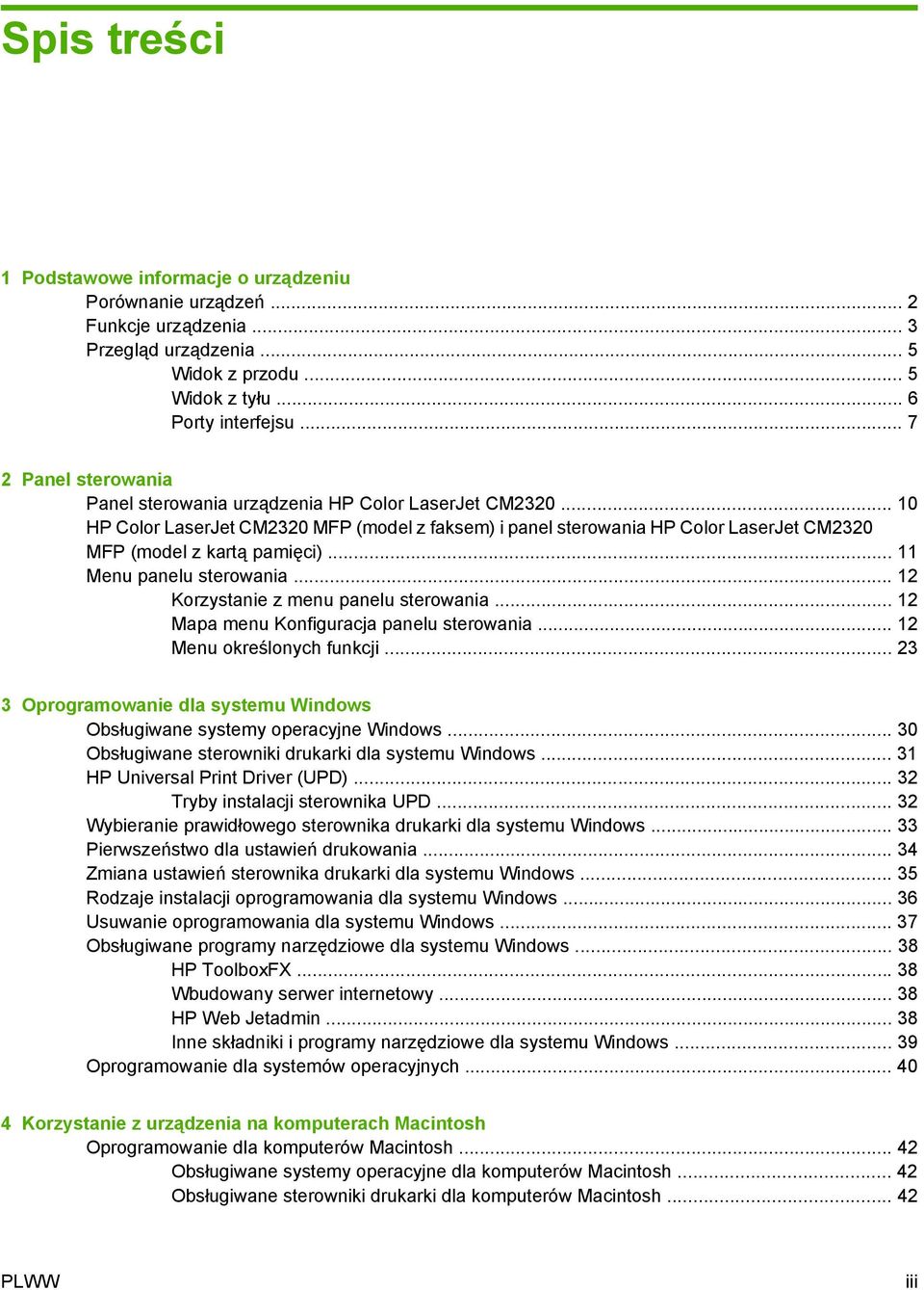 .. 11 Menu panelu sterowania... 12 Korzystanie z menu panelu sterowania... 12 Mapa menu Konfiguracja panelu sterowania... 12 Menu określonych funkcji.