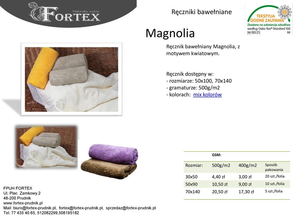 kolorach: mix kolorów Rozmiar: 500g/m2 400g/m2 Sposób 30x50 4,40 zł 3,00 zł 20