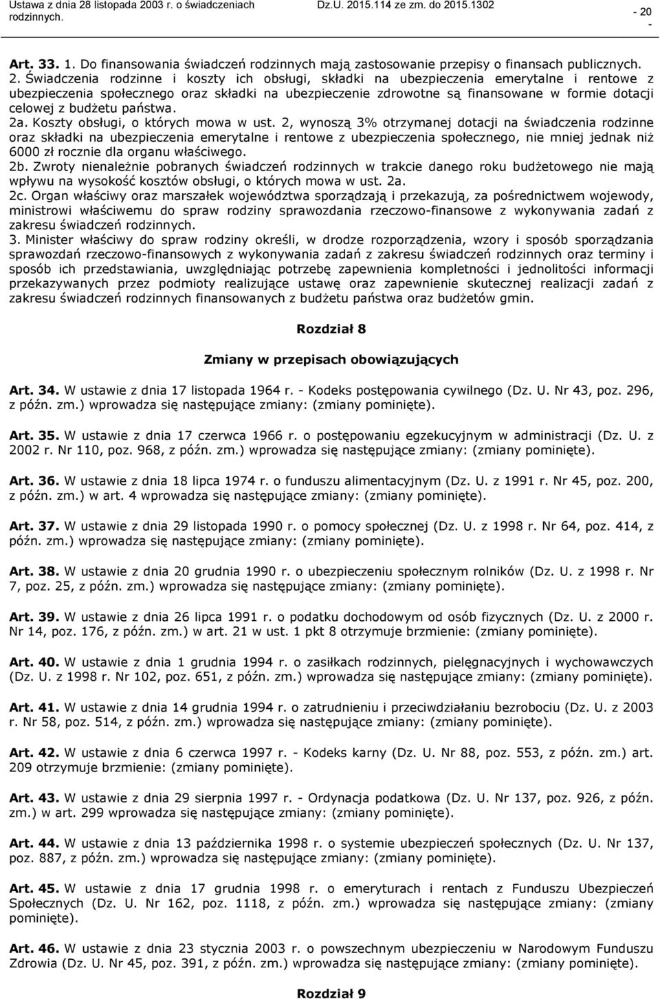 budżetu państwa. 2a. Koszty obsługi, o których mowa w ust.