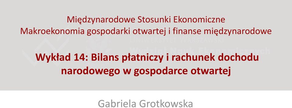 międzynarodowe Wykład 14: Bilans płatniczy i