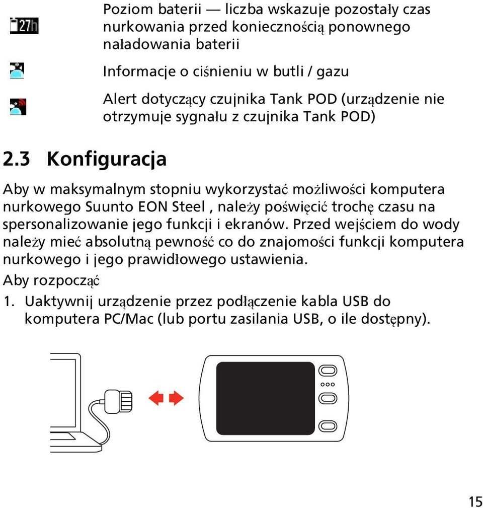 Steel, należy poświęcić trochę czasu na spersonalizowanie jego funkcji i ekranów.