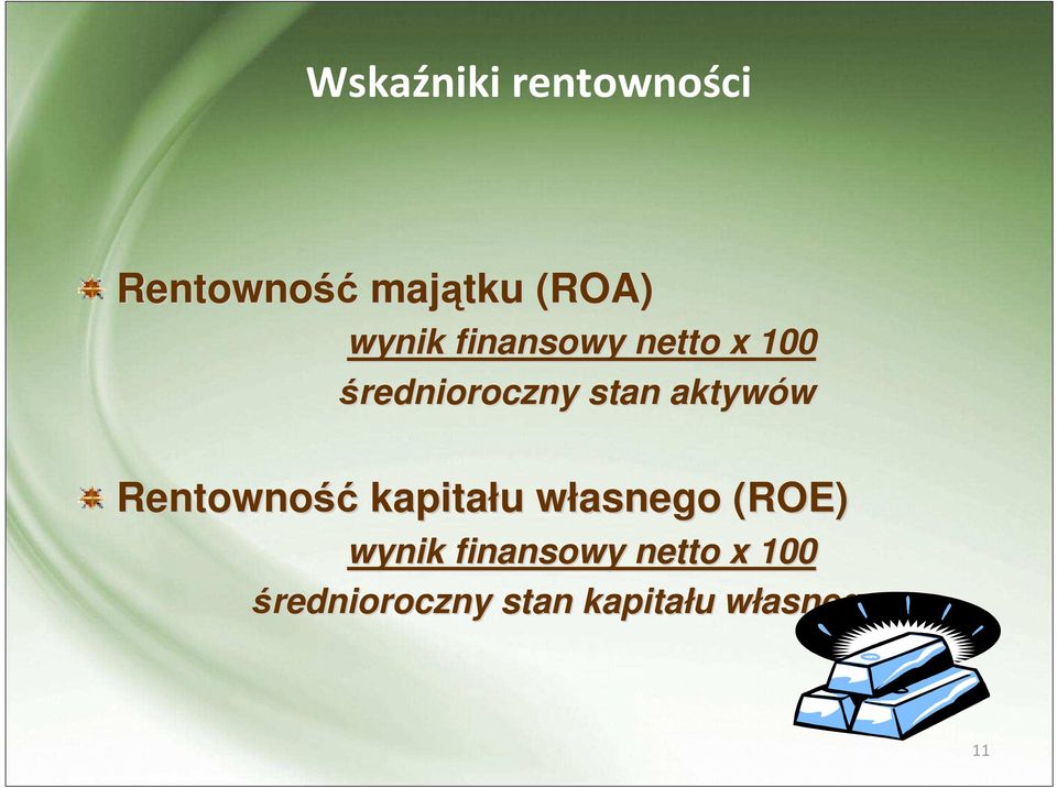 Rentowność kapitału u własnego w (ROE) wynik