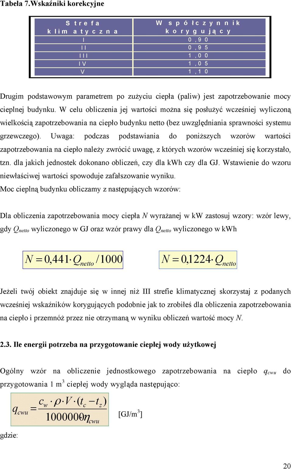 (paliw) jest zapotrzebowanie mocy cieplnej budynku.