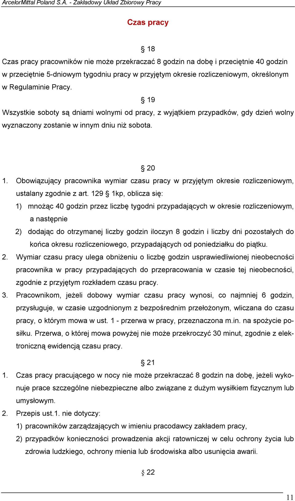 Obowiązujący pracownika wymiar czasu pracy w przyjętym okresie rozliczeniowym, ustalany zgodnie z art.