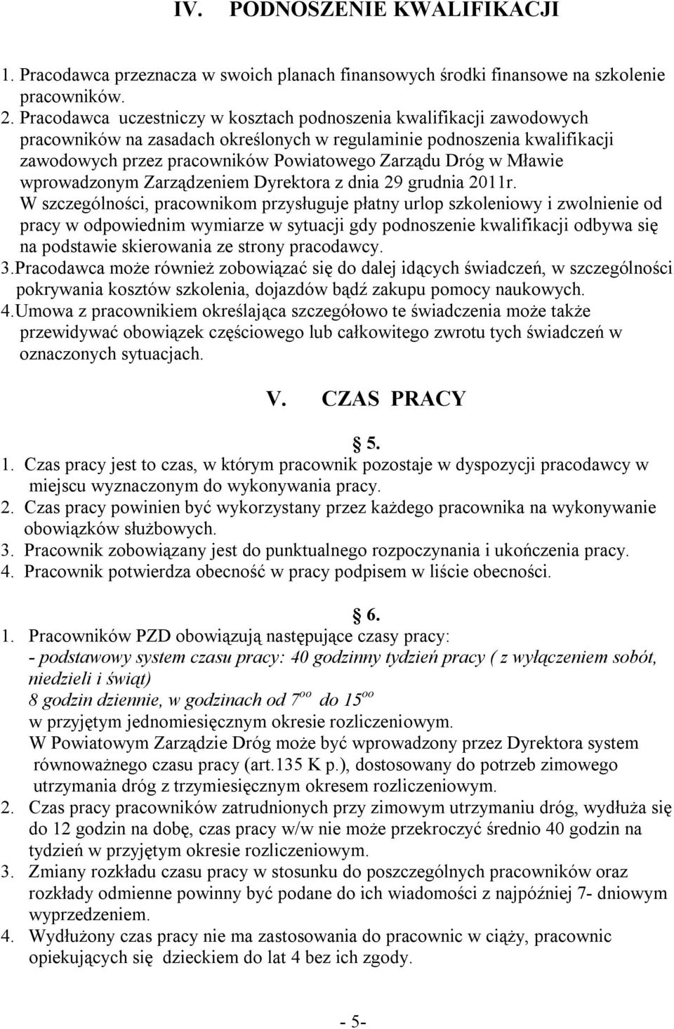 w Mławie wprowadzonym Zarządzeniem Dyrektora z dnia 29 grudnia 2011r.