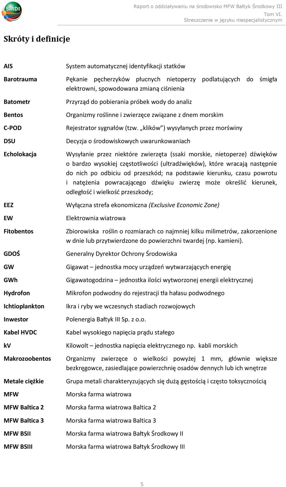 zwierzęce związane z dnem morskim Rejestrator sygnałów (tzw.