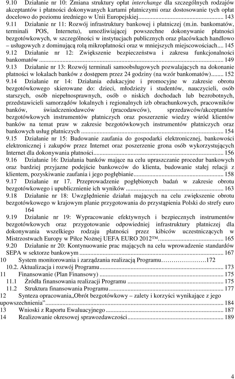 rastruktury bankowej i płatniczej (m.in.