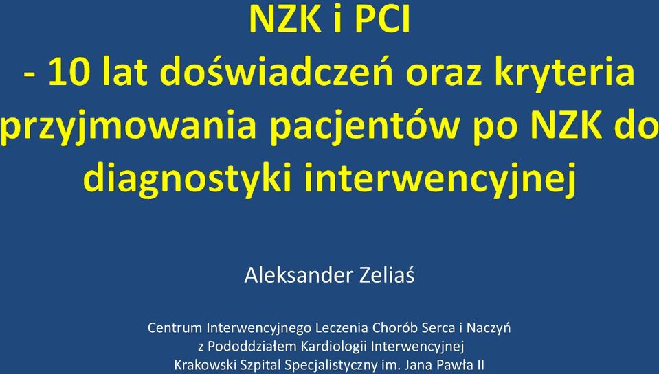 Pododdziałem Kardiologii Interwencyjnej