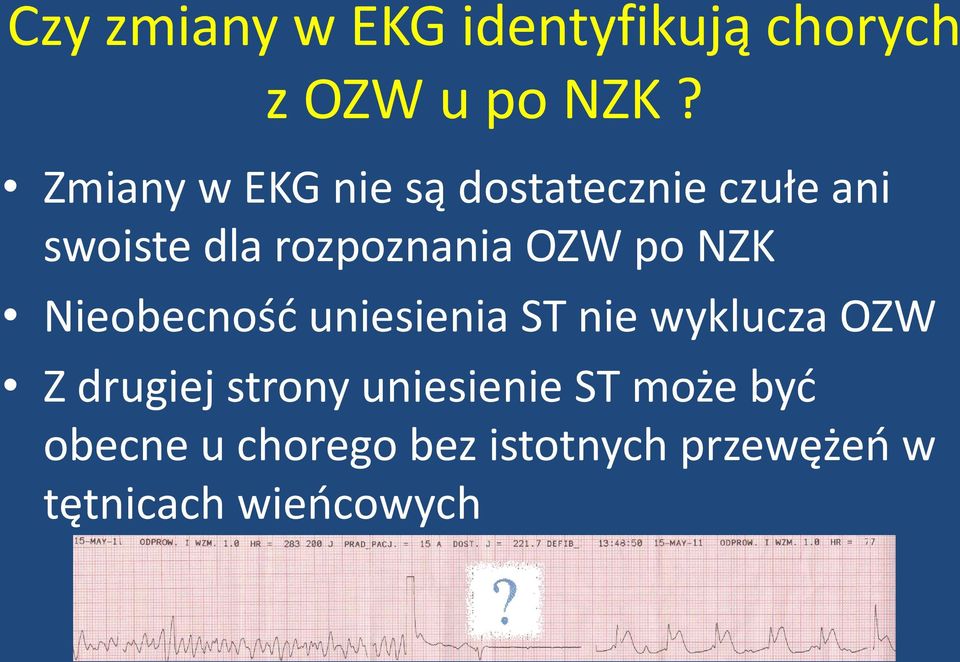 OZW po NZK Nieobecność uniesienia ST nie wyklucza OZW Z drugiej