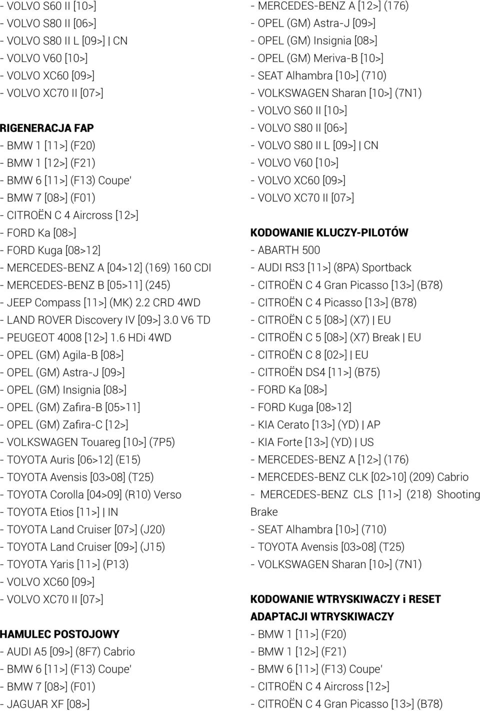 2 CRD 4WD - LAND ROVER Discovery IV [09>] 3.0 V6 TD - PEUGEOT 4008 [12>] 1.