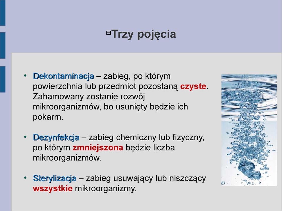 Dezynfekcja zabieg chemiczny lub fizyczny, po którym zmniejszona będzie liczba