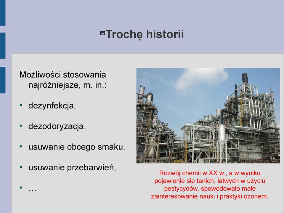 przebarwień, Rozwój chemii w XX w.