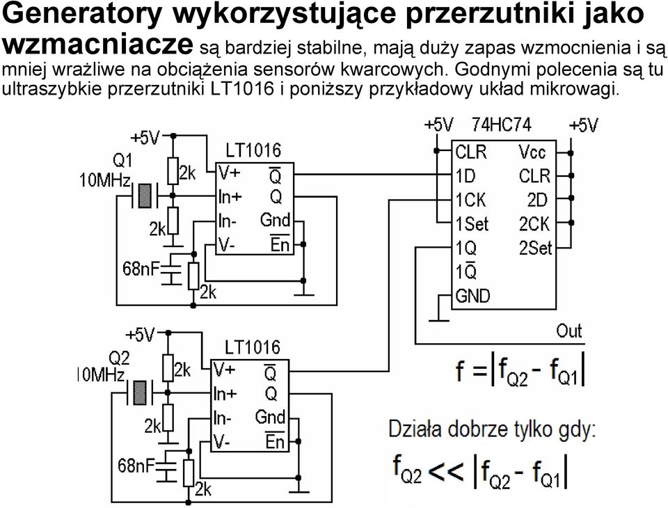 wrażliwe na obciążenia sensorów kwarcowych.