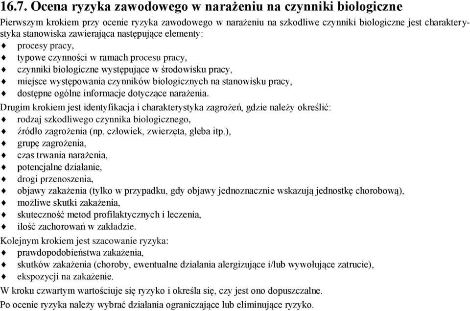 stanowisku pracy, dostępne ogólne informacje dotyczące narażenia.