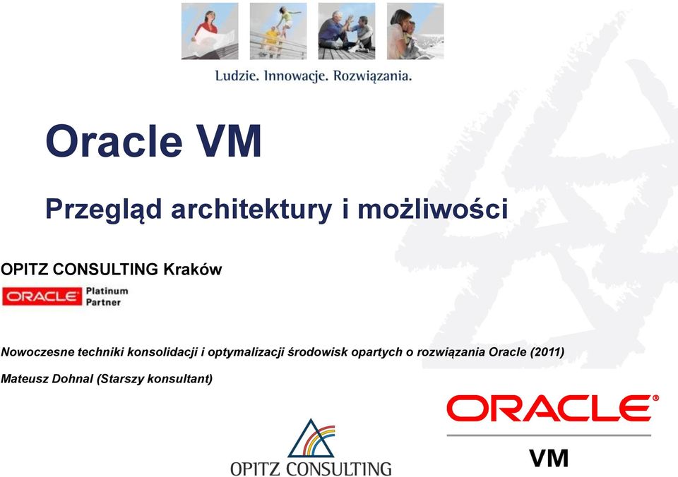 optymalizacji środowisk opartych o rozwiązania Oracle