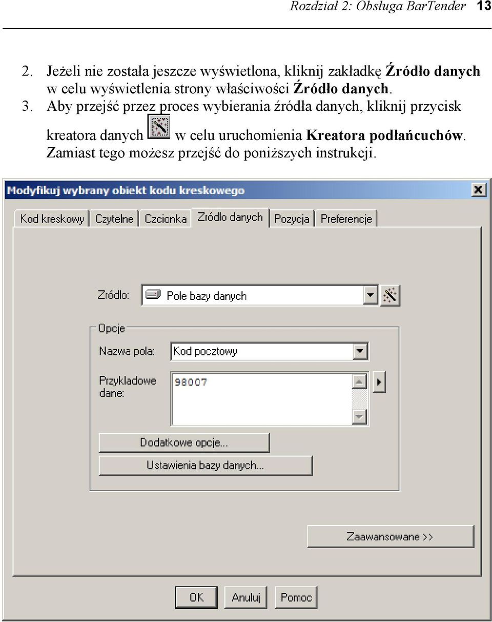 wyświetlenia strony właściwości Źródło danych. 3.