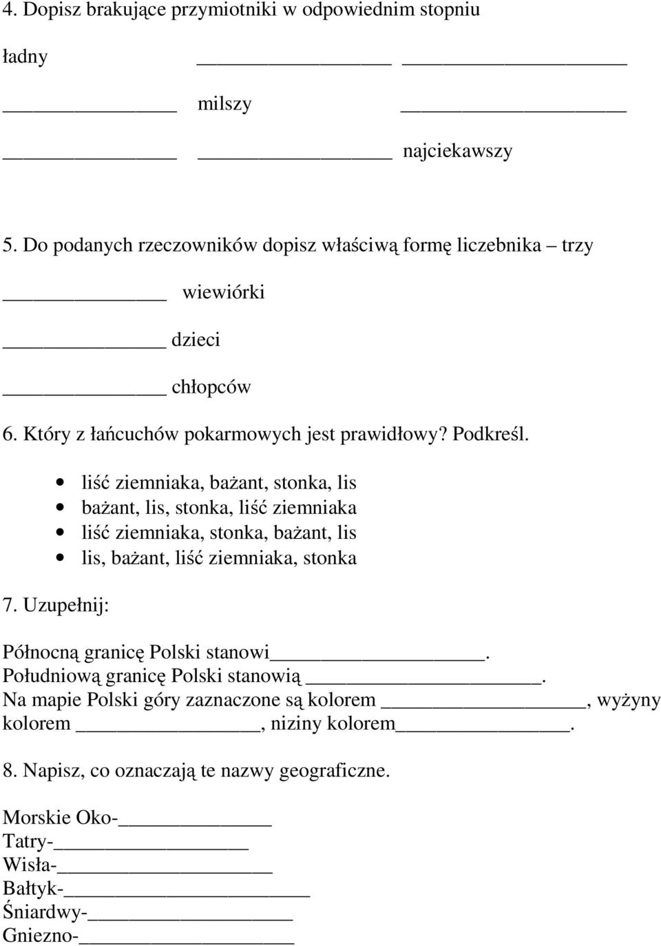 liść ziemniaka, bażant, stonka, lis bażant, lis, stonka, liść ziemniaka liść ziemniaka, stonka, bażant, lis lis, bażant, liść ziemniaka, stonka 7.