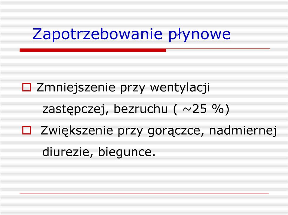 zastępczej, bezruchu ( ~25 %)