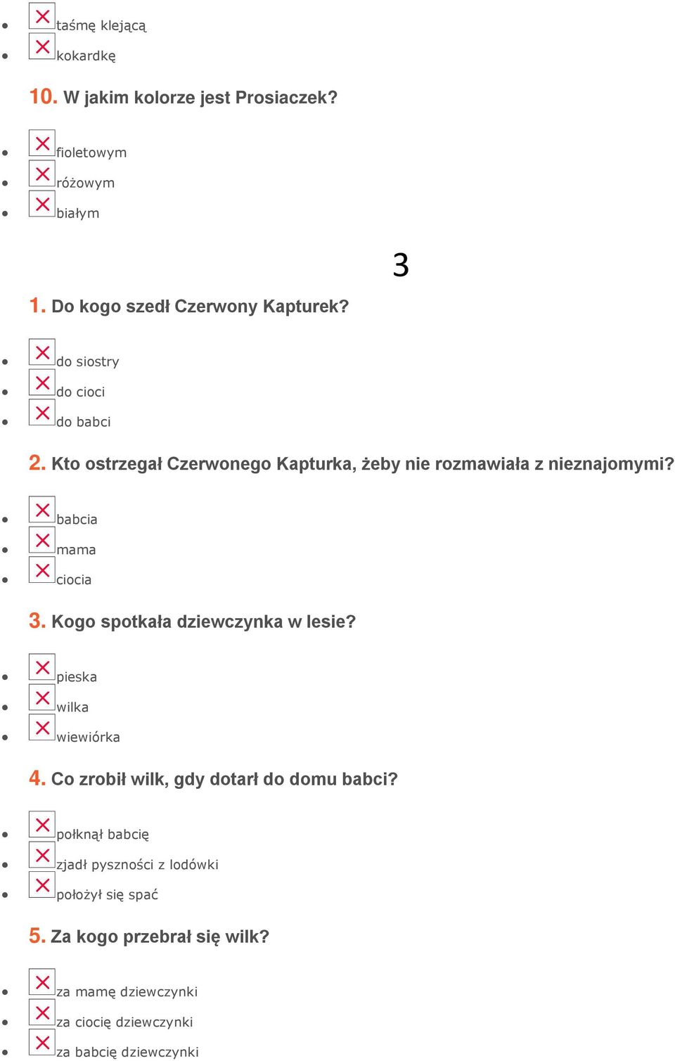 Kogo spotkała dziewczynka w lesie? pieska wilka wiewiórka 4. Co zrobił wilk, gdy dotarł do domu babci?