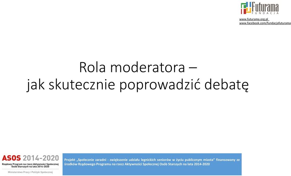 Projekt Społecznie zaradni - zwiększenie udziału legnickich seniorów w