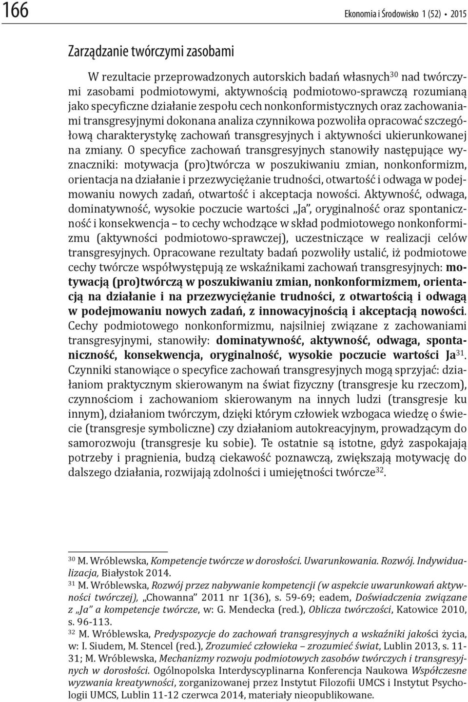 transgresyjnych i aktywności ukierunkowanej na zmiany.