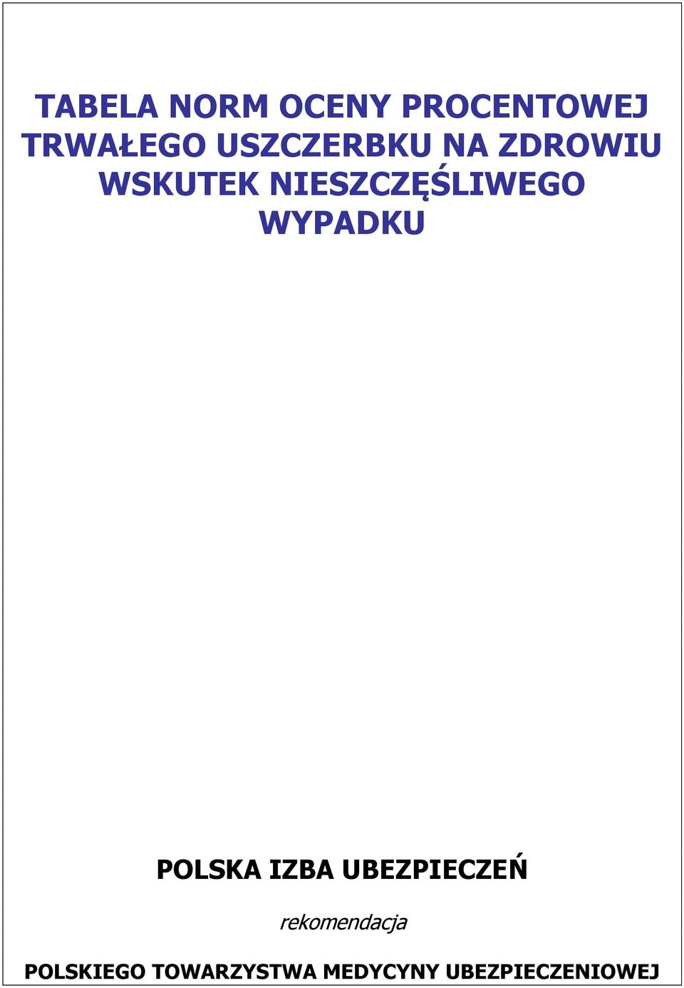 NIESZCZĘŚLIWEGO WYPADKU POLSKA IZBA