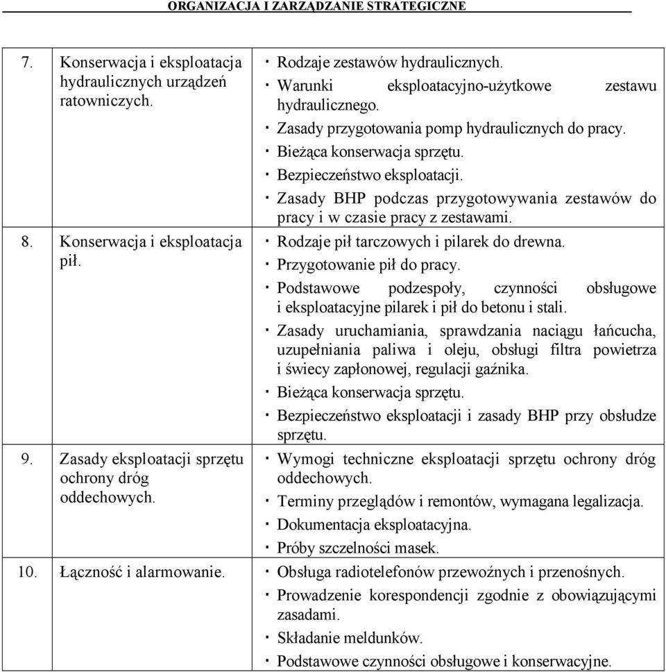 Zasady BHP podczas przygotowywania zestawów do pracy i w czasie pracy z zestawami. Rodzaje pił tarczowych i pilarek do drewna. Przygotowanie pił do pracy.