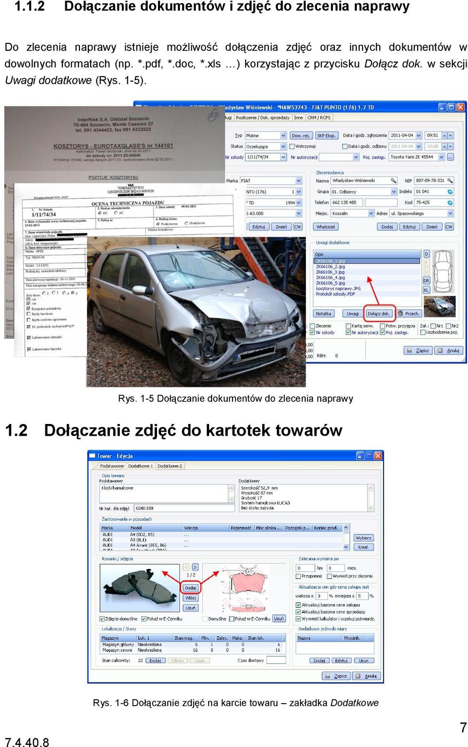 xls ) korzystając z przycisku Dołącz dok. w sekcji Uwagi dodatkowe (Rys. 1-5). Rys.