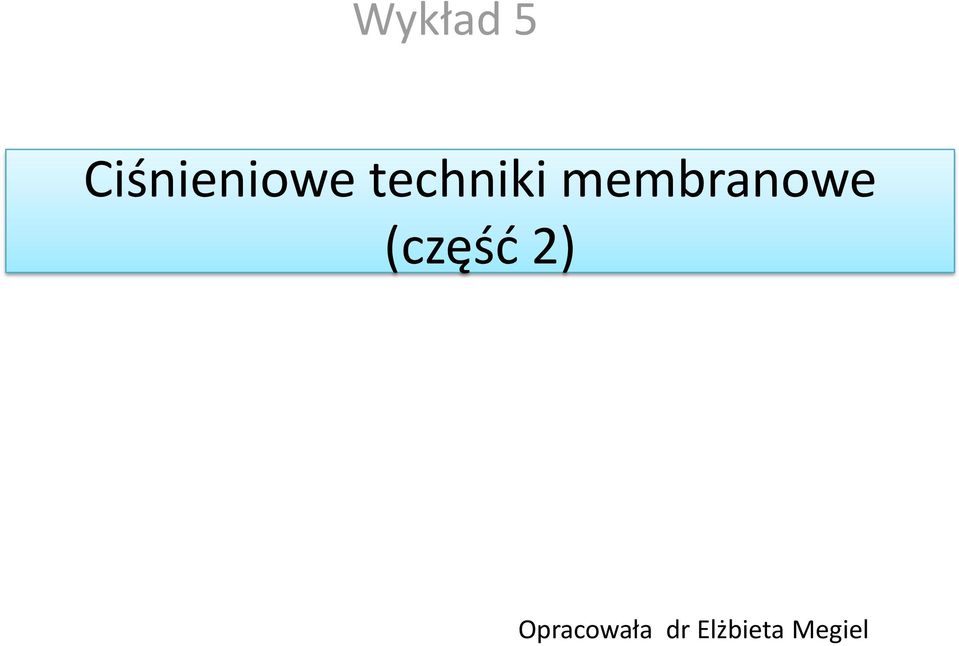 techniki membranowe