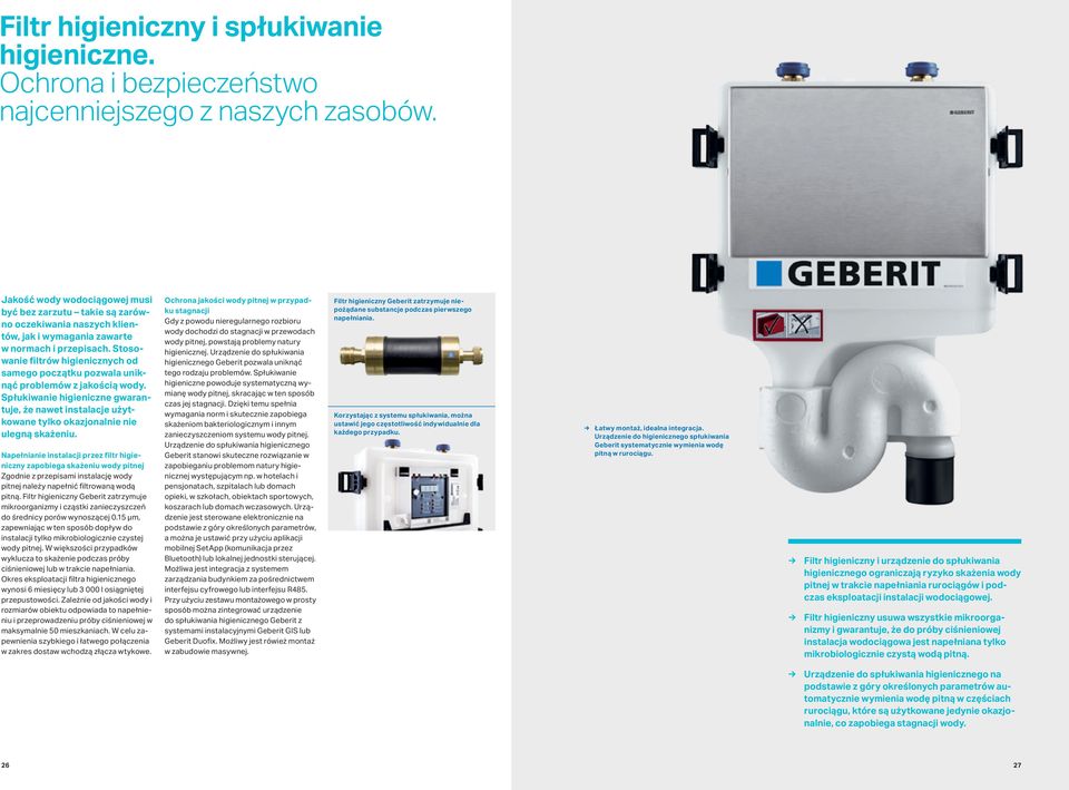 Stosowanie filtrów higienicznych od samego początku pozwala uniknąć problemów z jakością wody.