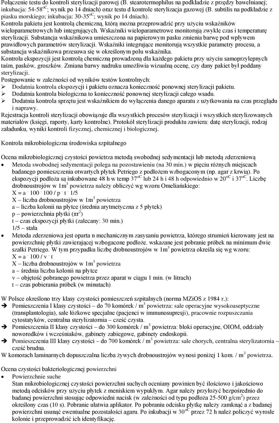 Kontrola pakietu jest kontrolą chemiczną, którą można przeprowadzić przy użyciu wskaźników wieloparametrowych lub integrujących.