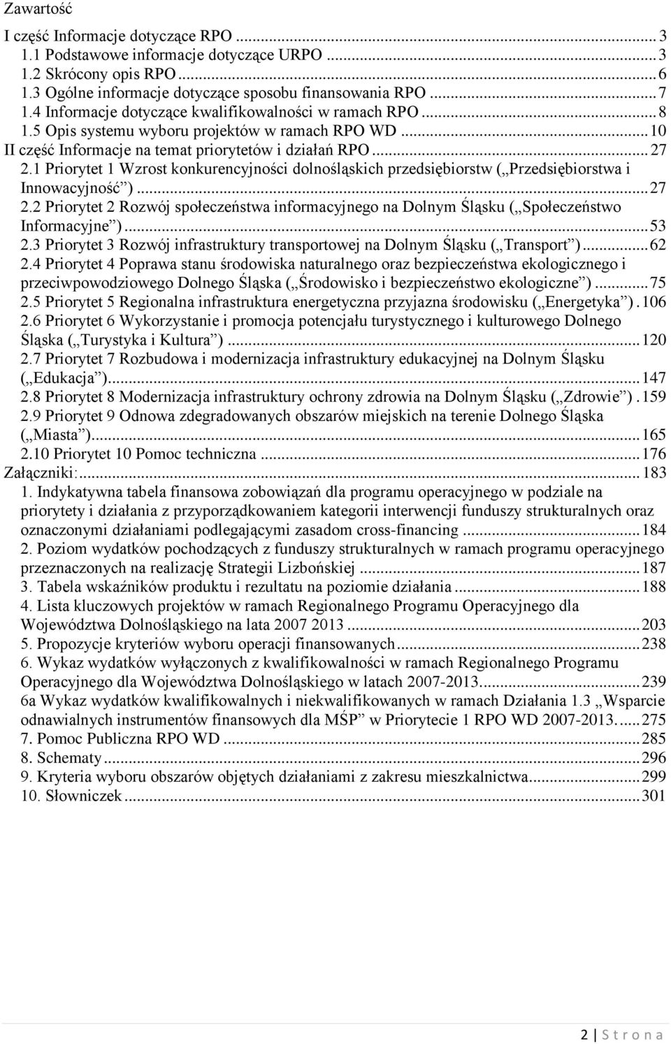 1 Priorytet 1 Wzrost konkurencyjności dolnośląskich przedsiębiorstw ( Przedsiębiorstwa i Innowacyjność )... 27 2.