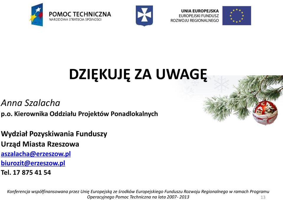 Rzeszowa aszalacha@erzeszow.pl biurozit@erzeszow.pl Tel.