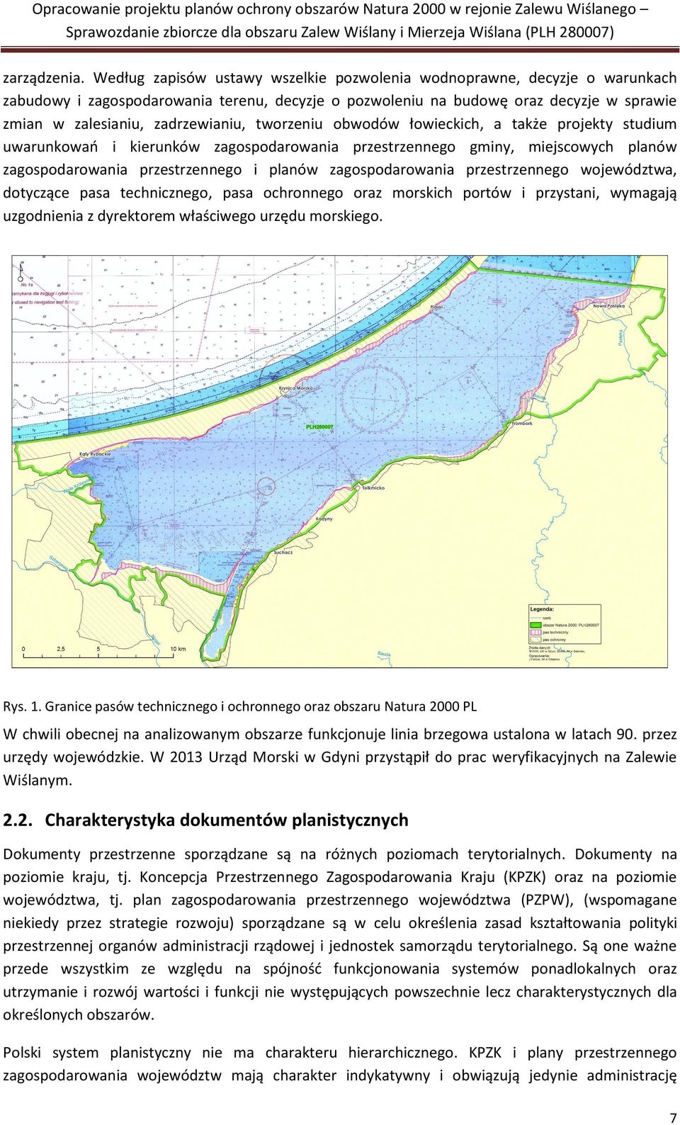 tworzeniu obwodów łowieckich, a także projekty studium uwarunkowań i kierunków zagospodarowania przestrzennego gminy, miejscowych planów zagospodarowania przestrzennego i planów zagospodarowania