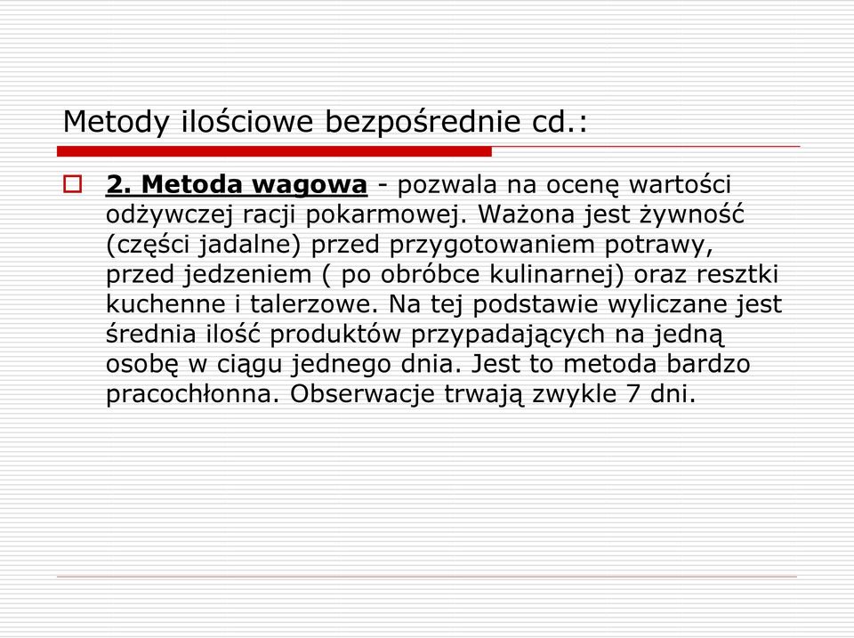 kulinarnej) oraz resztki kuchenne i talerzowe.