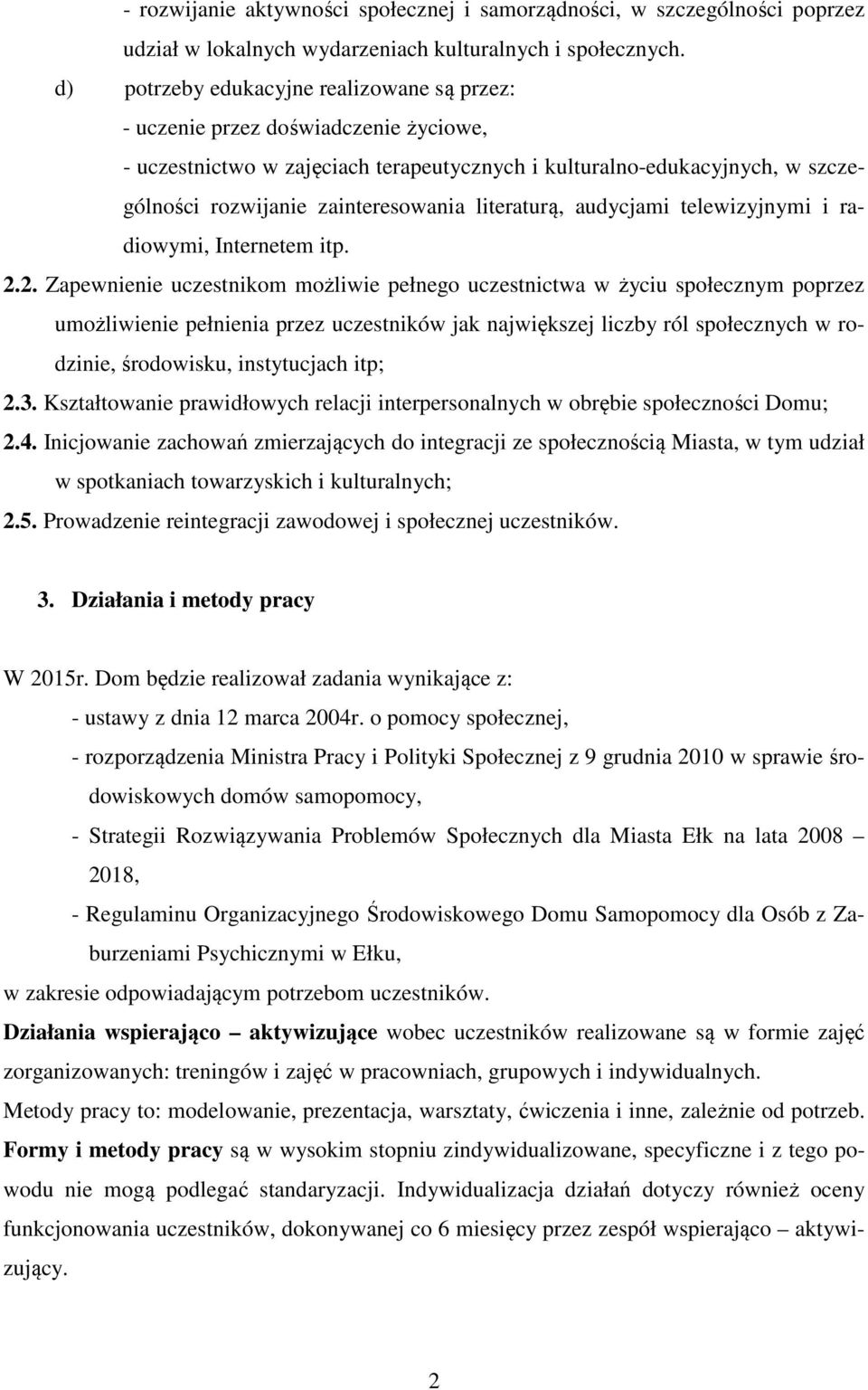 literaturą, audycjami telewizyjnymi i radiowymi, Internetem itp. 2.