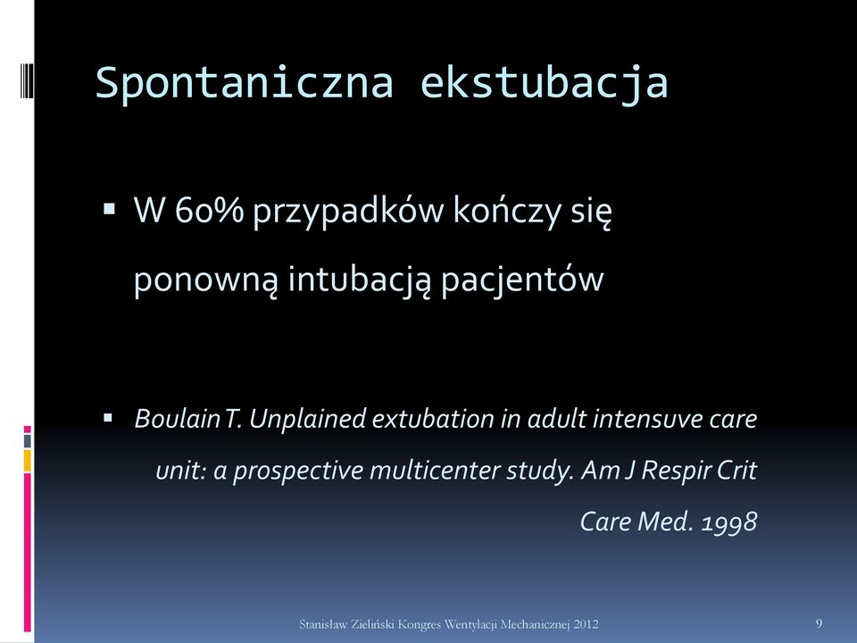 Unplained extubation in adult intensuve care unit: a prospective