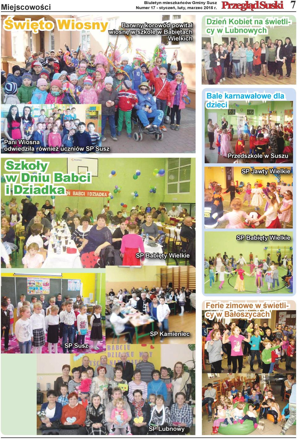 Bale karnawałowe dla dzieci Pani Wiosna odwiedziła również uczniów SP Susz Szkoły w Dniu Babci i Dziadka Przedszkole
