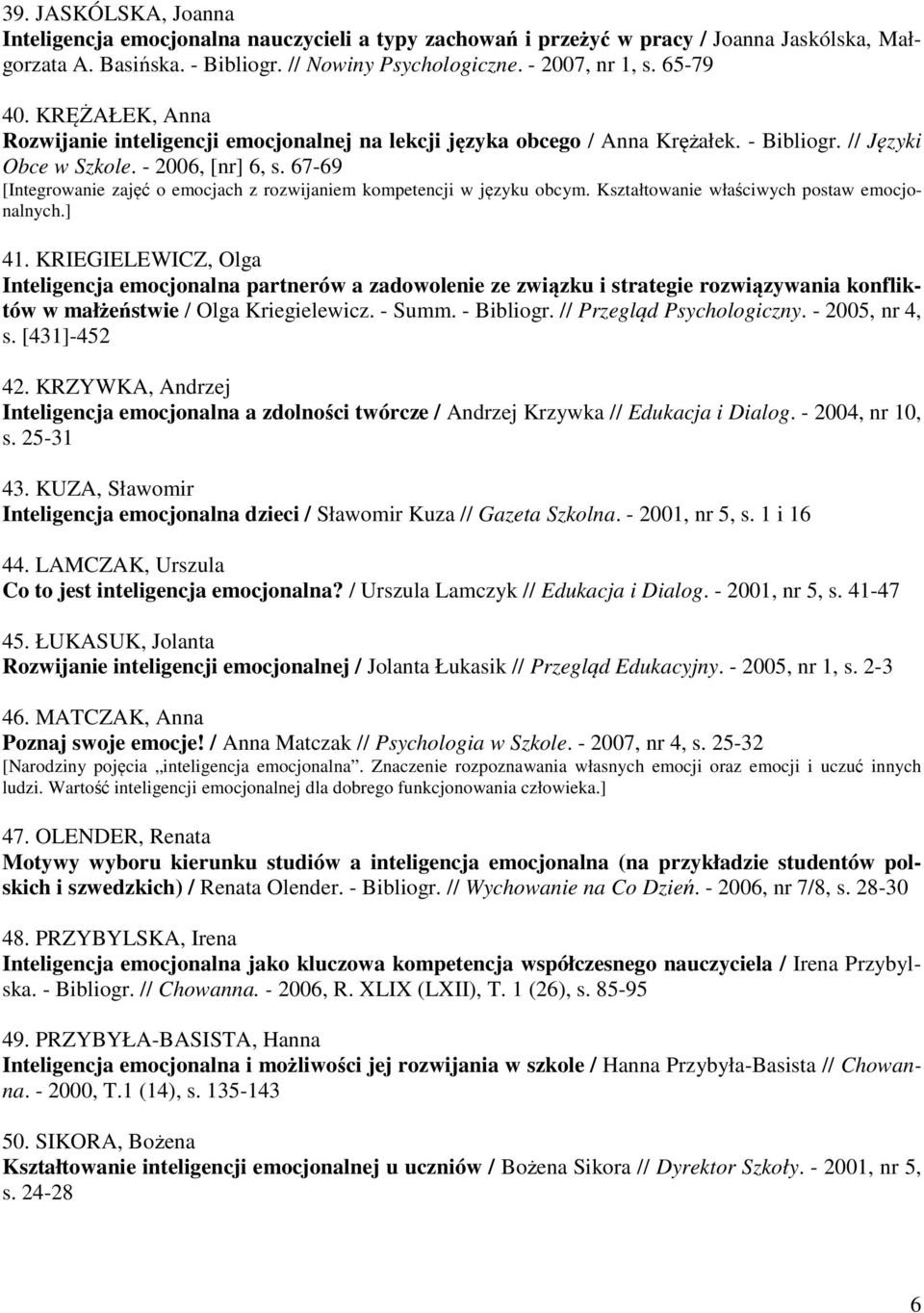 67-69 [Integrowanie zajęć o emocjach z rozwijaniem kompetencji w języku obcym. Kształtowanie właściwych postaw emocjonalnych.] 41.