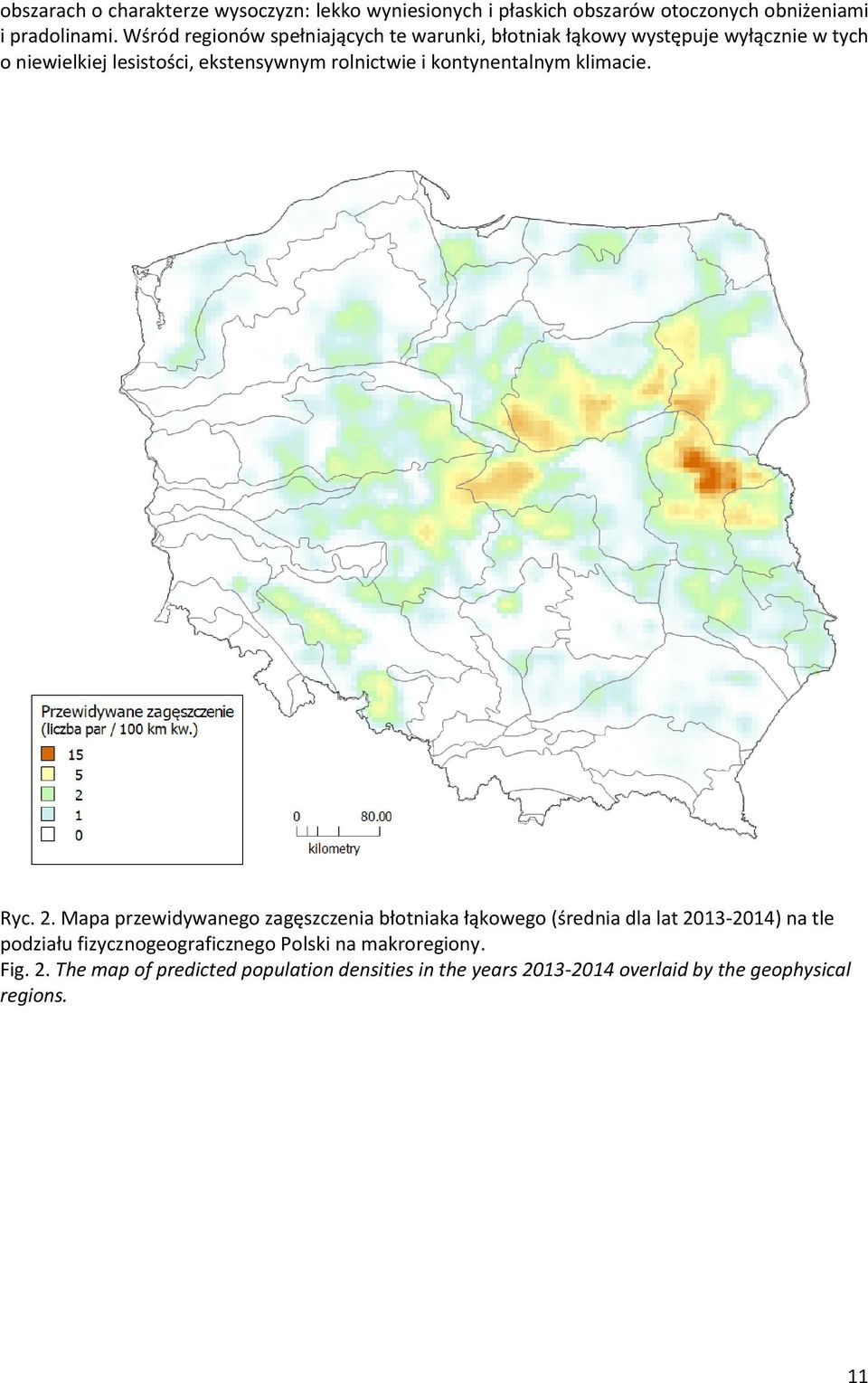 i kontynentalnym klimacie. Ryc. 2.