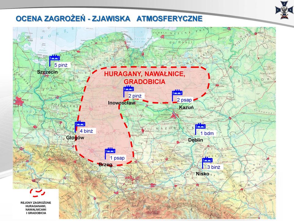 Kazuń 4 binż Głogów 1 bdm Dęblin 1 psap Brzeg 3 binż