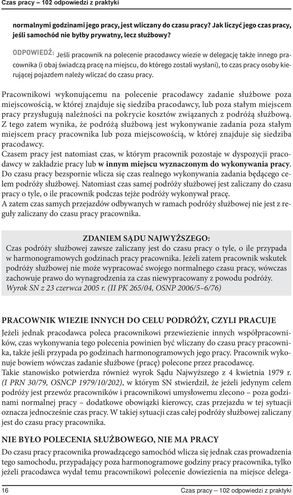 należy wliczać do czasu pracy.