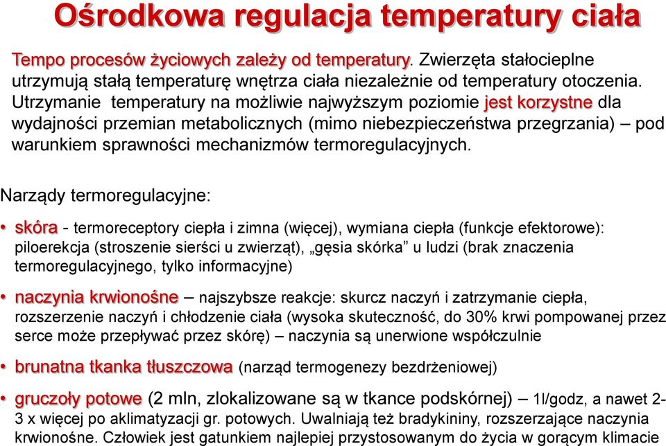 termoregulacyjnych.