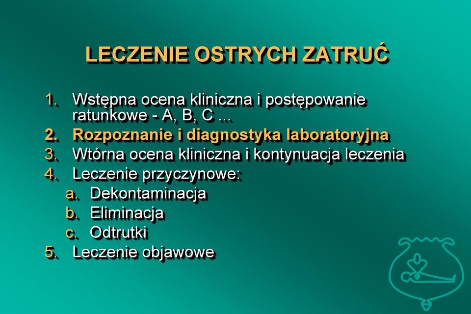 Rozpoznanie i diagnostyka laboratoryjna 3.