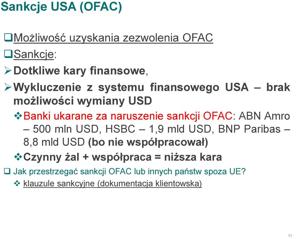 mln USD, HSBC 1,9 mld USD, BNP Paribas 8,8 mld USD (bo nie współpracował) Czynny żal + współpraca = niższa