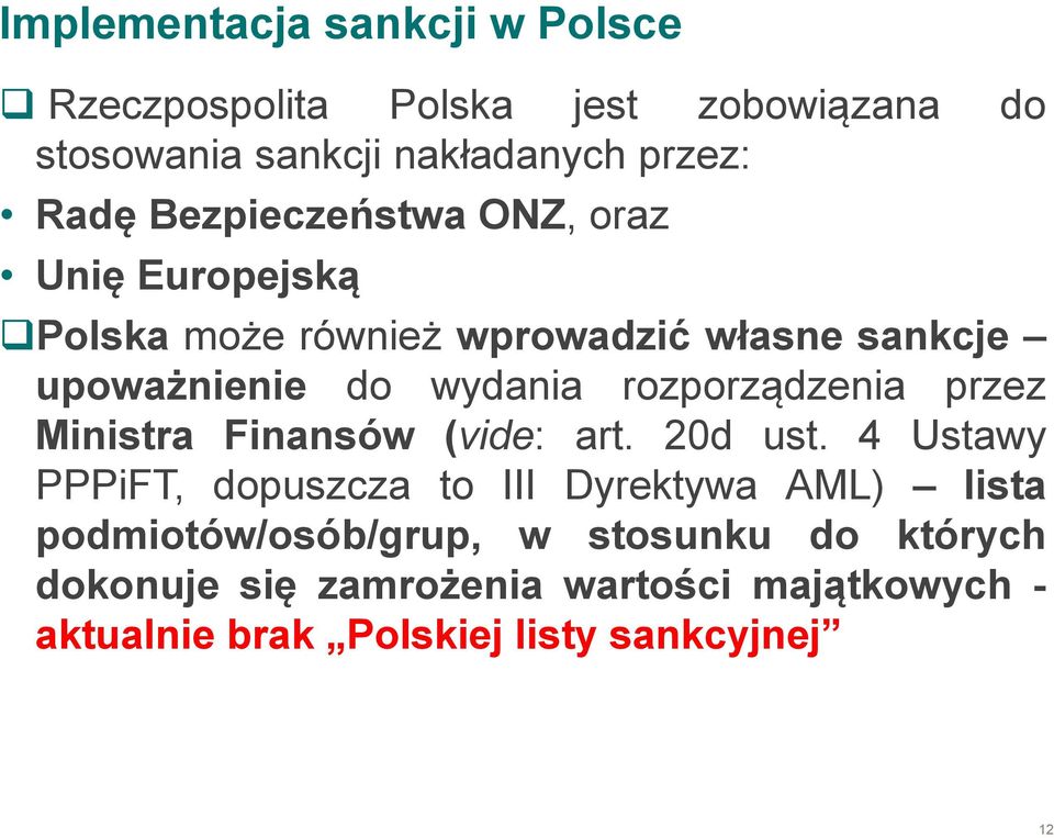 rozporządzenia przez Ministra Finansów (vide: art. 20d ust.