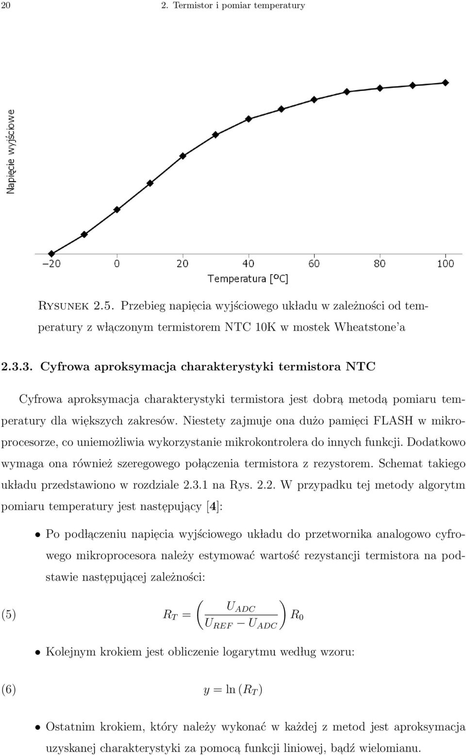 Niestety zajmuje ona dużo pamieci FLASH w mikroprocesorze, co uniemożliwia wykorzystanie mikrokontrolera do innych funkcji.